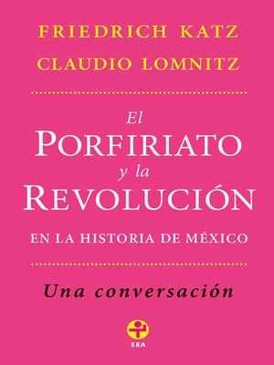 cover image of El Porfiriato y la revolución en la historia de México
